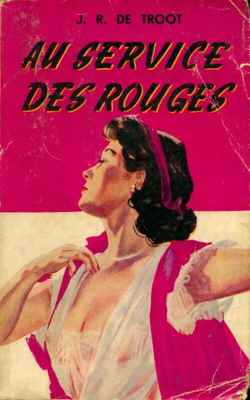Livrenpoche : Au service des rouges - J.R De Troot - Livre