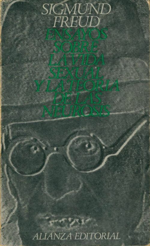 Livrenpoche : Ensayos sobre la vida sexual y la teoria de la neurosis - Sigmund Freud - Livre
