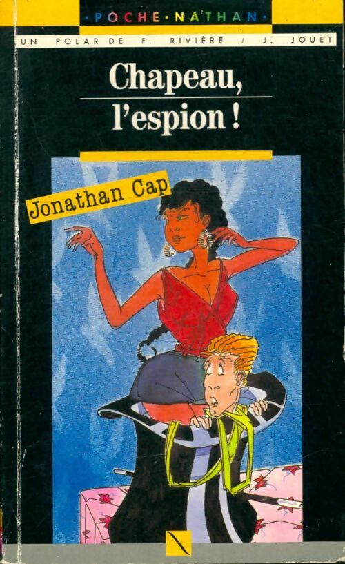 Livrenpoche : Jonathan Cap : Chapeau l'espion ! - Jouet Riviere - Livre