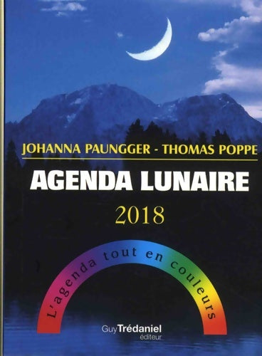 Livrenpoche : Agenda lunaire 2018 - Johanna Paungger - Livre