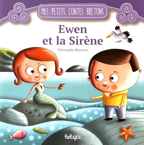Livrenpoche : Ewen et la sirène - Christophe Boncens - Livre