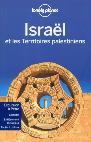 Israël et les territoires palestiniens 2015 - Daniel Robinson -  Lonely Planet Guides - Livre