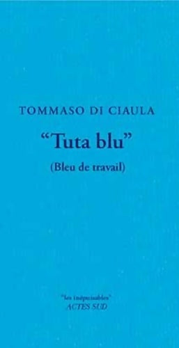 Livrenpoche : Tuta blu - Tommaso Di Ciaula - Livre
