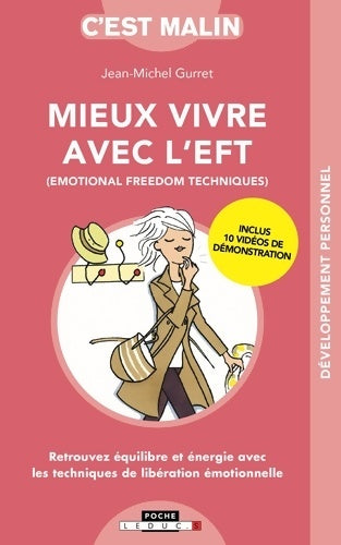 Livrenpoche : Mieux vivre avec l'EFT c'est malin - Jean-Michel Gurret - Livre