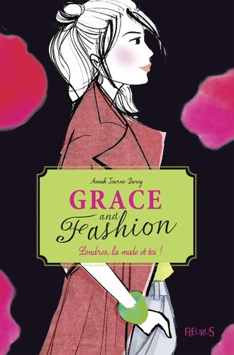 Livrenpoche : Grace and fashion Tome II : Londres la mode... Et toi ! - Anouk Journo - Livre