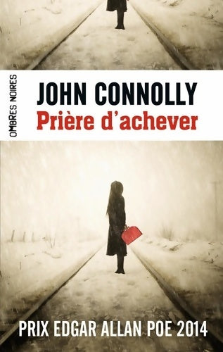 Livrenpoche : Prière d'achever - John Connolly - Livre