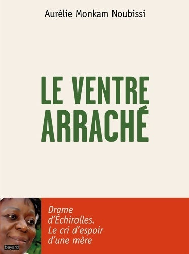 Livrenpoche : Le ventre arraché - Aurélie Monkam Noubissi - Livre