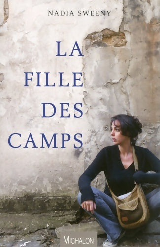 Livrenpoche : La fille des camps - Nadia Sweeny - Livre