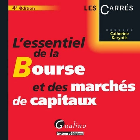 Livrenpoche : L'essentiel de la bourse et des marchés de capitaux - Catherine Karyotis - Livre