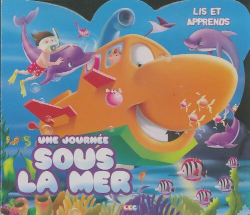 Livrenpoche : Une journée sous la mer - Xxx - Livre