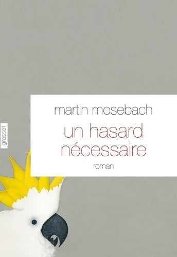 Livrenpoche : Un hasard nécessaire - Martin Mosebach - Livre