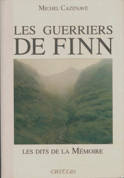 Livrenpoche : Les guerriers de Finn les dits de la mémoire - Michel Cazenave - Livre