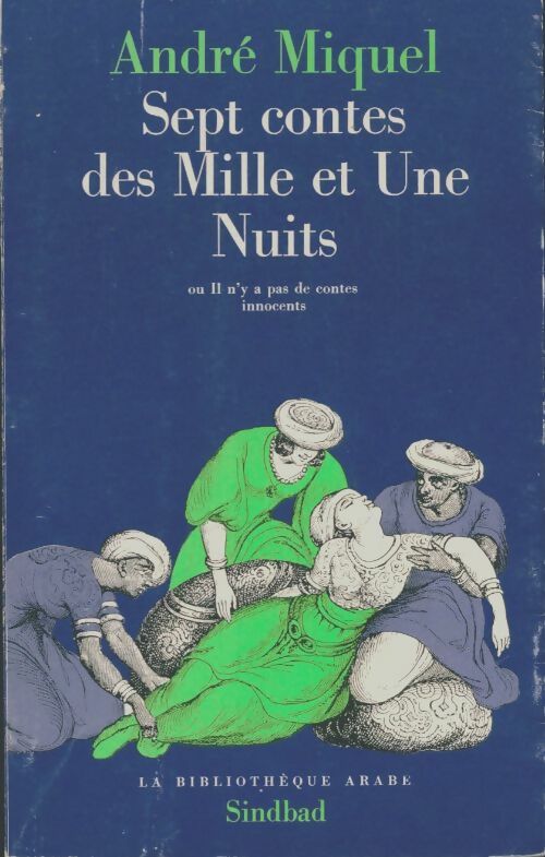 Livrenpoche : Sept contes des mille et une nuits - André Miquel - Livre