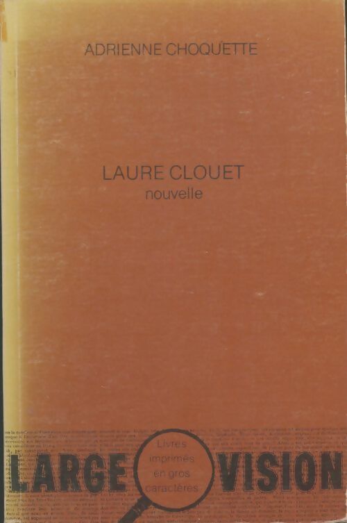 Livrenpoche : Laure Clouet - Adrienne Choquette - Livre