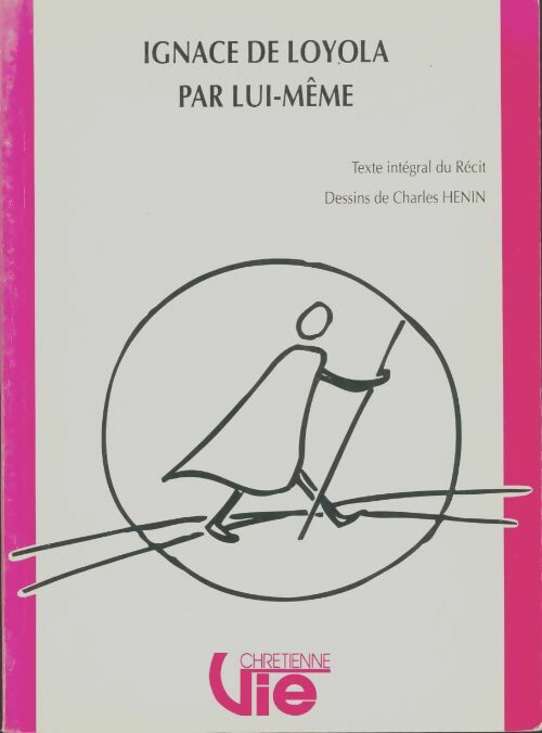 Livrenpoche : Ignace de Loyola par lui-même - Saint Ignace De Loyola - Livre