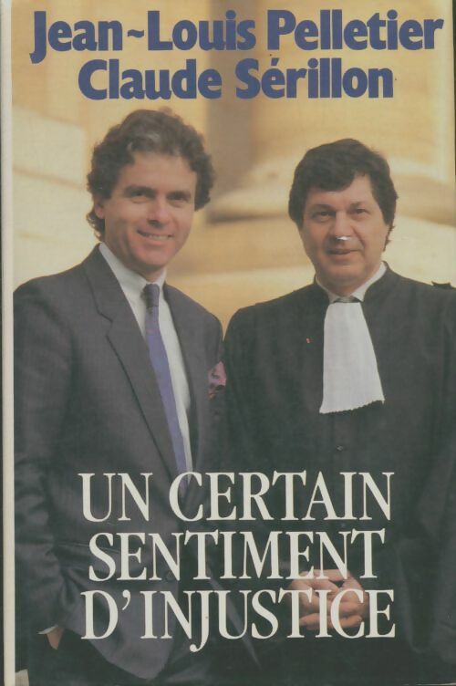 Livrenpoche : Un certain sentiment d'injustice - Jean-Louis Pelletier - Livre