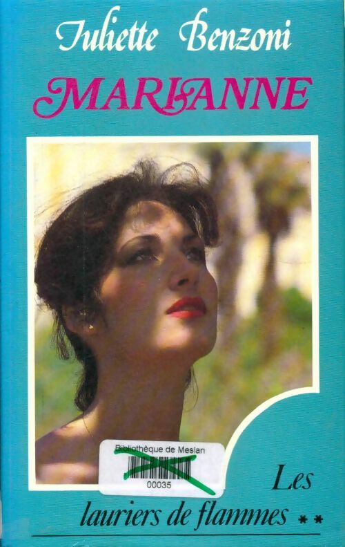 Livrenpoche : Marianne, les lauriers de flammes Tome II - Juliette Benzoni - Livre