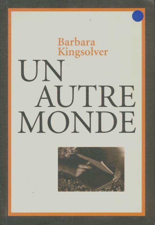 Livrenpoche : Un autre monde - Barbara Kingsolver - Livre