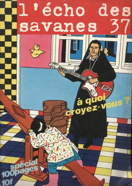 Livrenpoche : L'écho des savanes n°37 : A quoi croyez-vous ? - Collectif - Livre