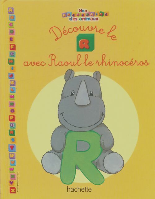 Livrenpoche : Découvre le R avec Raoul le rhinocéros - Xxx - Livre