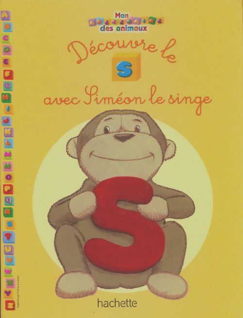Livrenpoche : Découvre le S avec Siméon le singe - Xxx - Livre