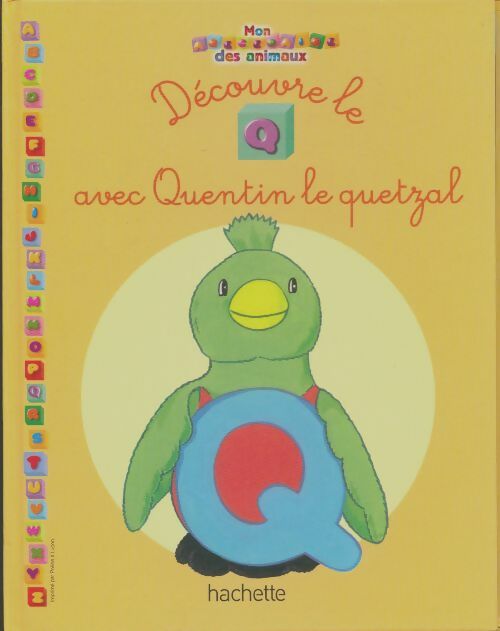 Livrenpoche : Découvre le Q avec Quentin le quetzal - Xxx - Livre