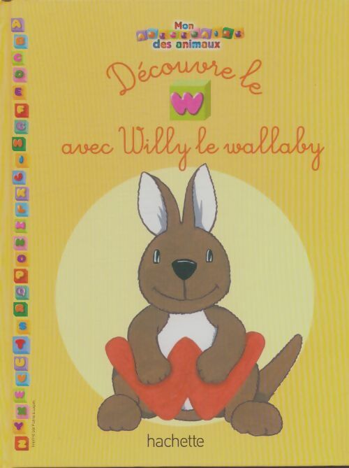 Livrenpoche : Découvre le W avec Willy le wallaby - Xxx - Livre