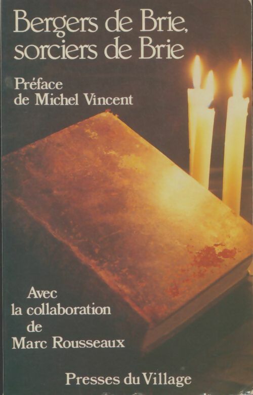 Livrenpoche : Bergers de Brie, sorciers de Brie - Marc Rousseaux - Livre
