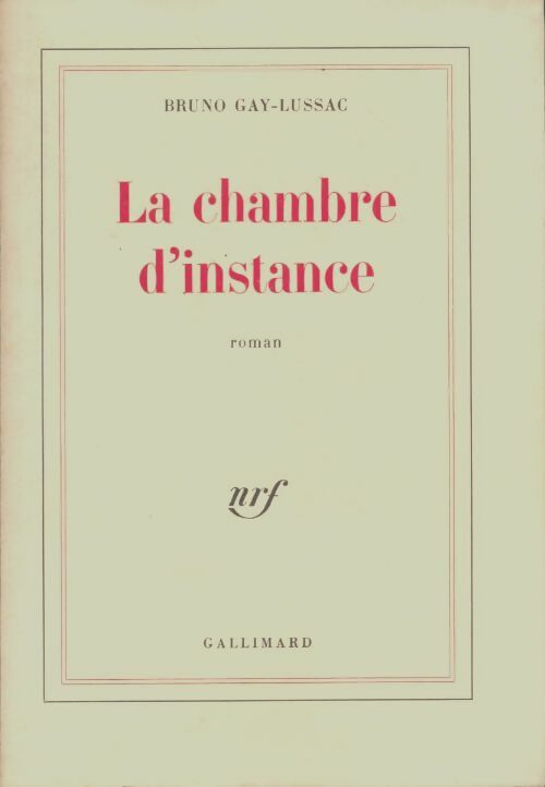 Livrenpoche : La chambre d'instance - Bruno Gay-Lussac - Livre