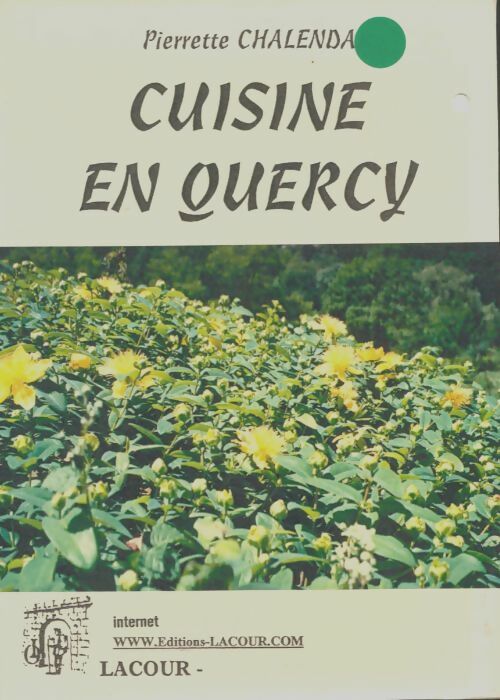 Livrenpoche : Cuisine en Quercy - Pierrette Chalendar - Livre