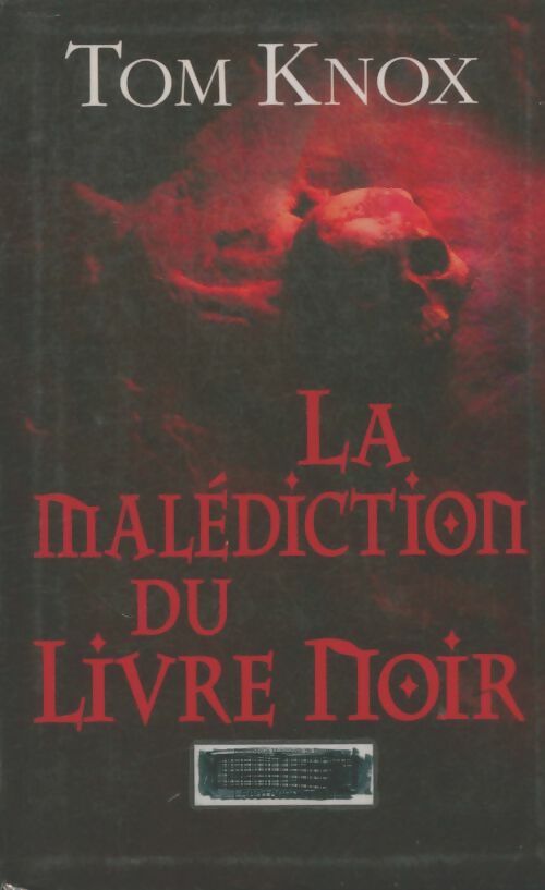 Livrenpoche : La malédiction du livre noir - Tom Knox - Livre