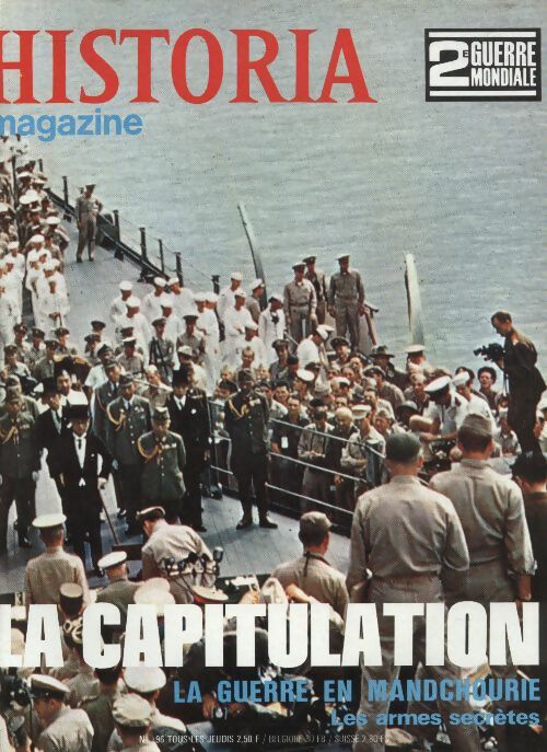 Livrenpoche : Historia 2e Guerre Mondiale n°96 : La capitulation - Collectif - Livre