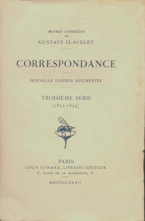 Livrenpoche : Correspondance troisième série 1852-1854  - Gustave Flaubert - Livre
