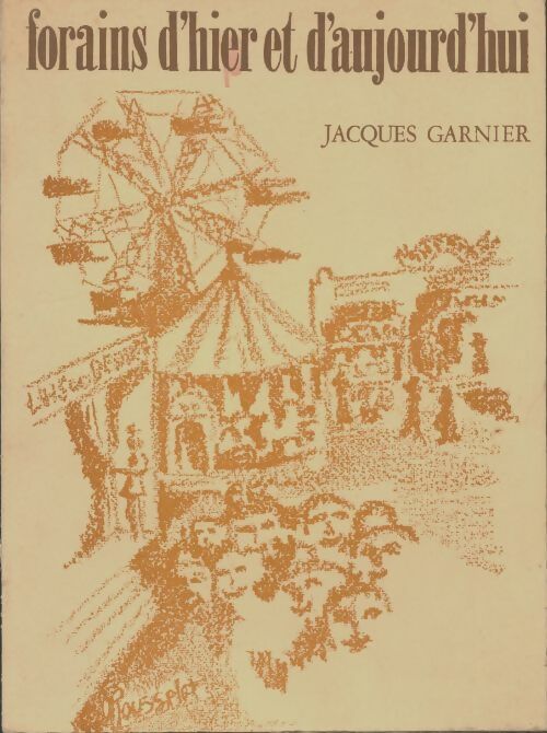 Livrenpoche : Forains d'hier et d'aujourd'hui - Jacques Garnier - Livre