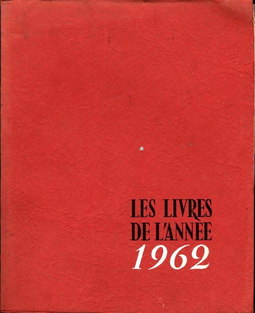 Livrenpoche : Les livres de l'année 1962 - Collectif - Livre