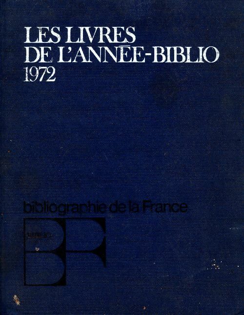 Livrenpoche : Les livres de l'année-biblio 1972 - Collectif - Livre