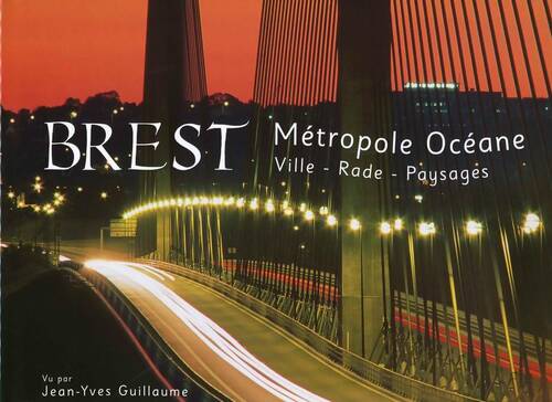 Livrenpoche : Brest, métropole océane - Jean-Yves Guillaume - Livre