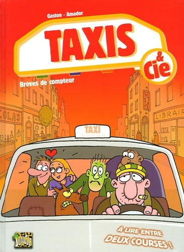 Livrenpoche : Taxis & cie Tome I : Brèves de compteur - Amador - Livre