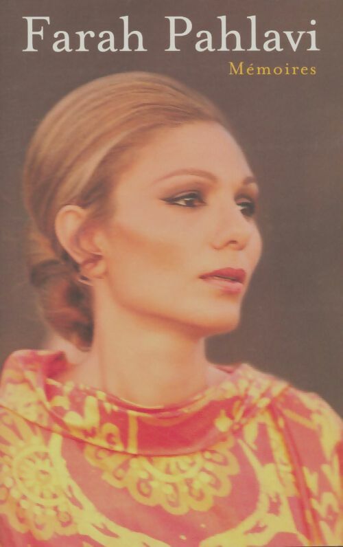 Livrenpoche : Mémoires - Farah Pahlavi - Livre
