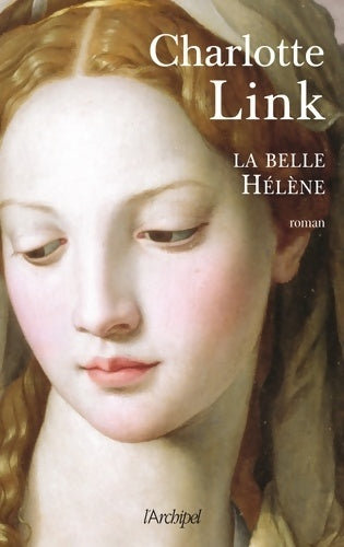 Livrenpoche : La Belle Hélène - Charlotte Link - Livre