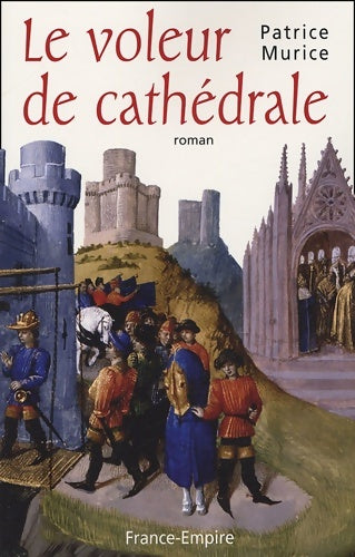 Livrenpoche : Le voleur de cathédrale - Patrice Murice - Livre