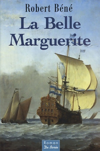 Livrenpoche : La belle Marguerite - Robert Béné - Livre