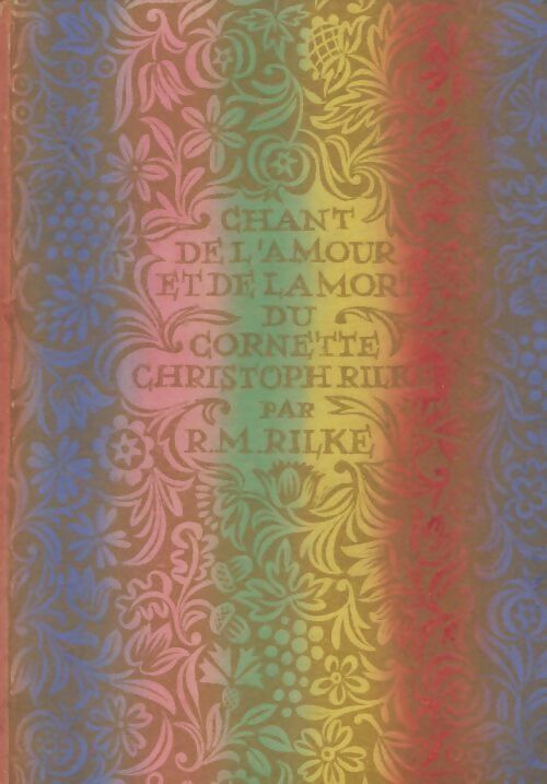 Livrenpoche : Chant de l'amour et de la mort du cornette Christoph Rilke - Rainer Maria Rilke - Livre