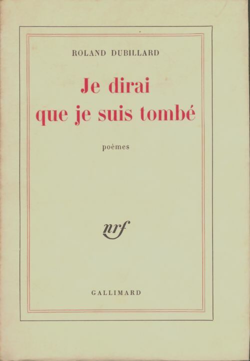 Livrenpoche : Je dirai que je suis tombé  - Roland Dubillard - Livre