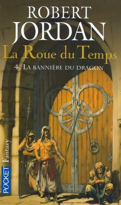Livrenpoche : La roue du temps Tome IV : La bannière du dragon - Robert Jordan - Livre