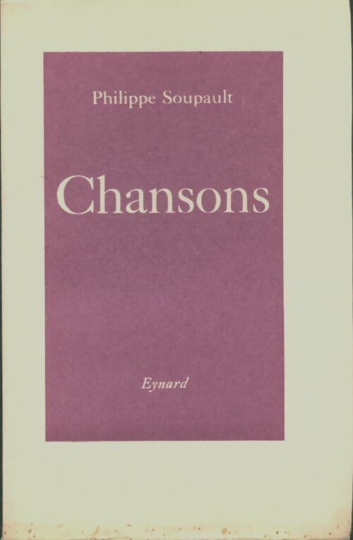 Livrenpoche : Chansons - Philippe Soupault - Livre