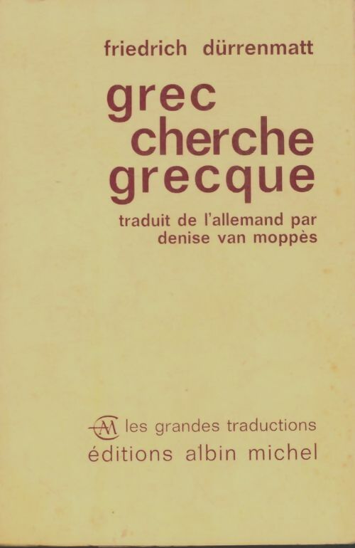 Livrenpoche : Grec cherche grecque - Friedrich Dürrenmatt - Livre