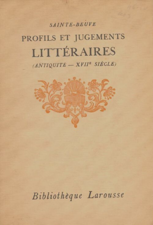 Livrenpoche : Profils et jugements littéraires Tome I : Antiquité, XVIIe siècle - Sainte-Beuve - Livre
