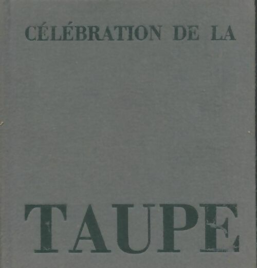 Livrenpoche : Célébration de la taupe - Maurice Fleurent - Livre