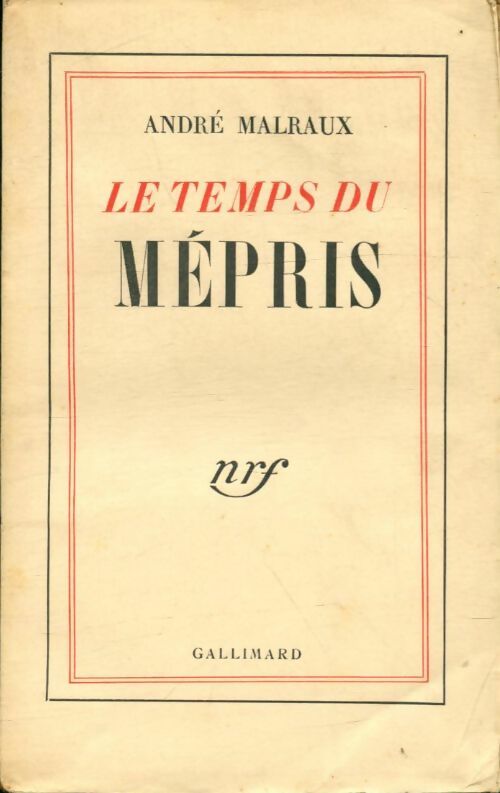 Livrenpoche : Le temps du mépris - André Malraux - Livre